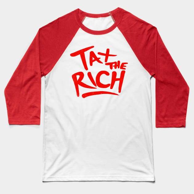 Vintage Tax the Rich Baseball T-Shirt by kg07_shirts